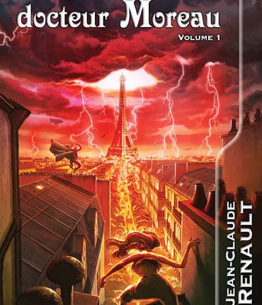L'héritage du docteur Moreau, volume 1, un roman de Jean-Claude Renault