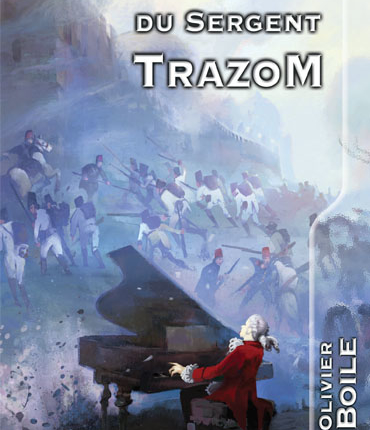 Mort et vie du sergent Trazom